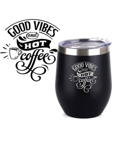 Good vibes and hot coffee thermal cups
