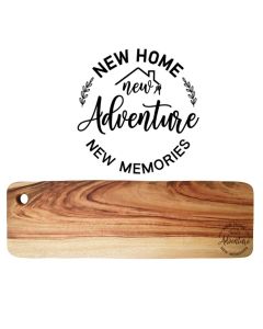 Solid wood platter boards new home, new adventures, new memories