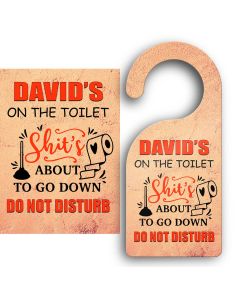 Funny personalised toilet signs shit's about to go down design