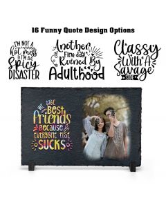 Photo slates with funny and colourful quote designs