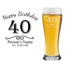 40th birthday personalised beer glass with name, age and date engraved.