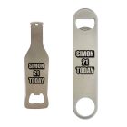 Personalised 21 today stainless steel bottle opener