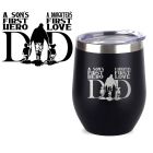 Thermal cups with dad silhouette design and the words a son's first hero a daughter's first love.