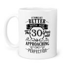 Funny if things improve with age birthday gift mugs