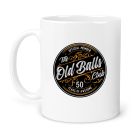 Funny birthday gift mugs for men with an old balls club design.