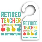 Retired teacher gift funny do not disturb door hanger signs