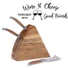 Wine and cheese pairs best with good friend cheese knife gift set